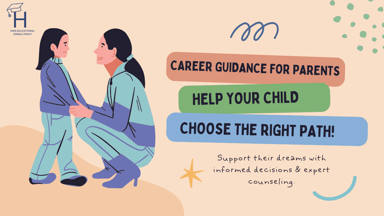 Career Guidance for Parents: How to Help Your Child Choose the Right ...