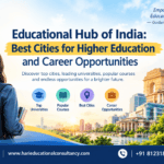 Educational Hub of India – Best Cities for Higher Education and Career Opportunities